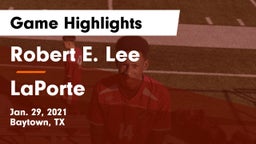 Robert E. Lee  vs LaPorte  Game Highlights - Jan. 29, 2021
