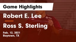 Robert E. Lee  vs Ross S. Sterling  Game Highlights - Feb. 12, 2021