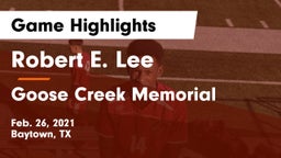 Robert E. Lee  vs Goose Creek Memorial  Game Highlights - Feb. 26, 2021
