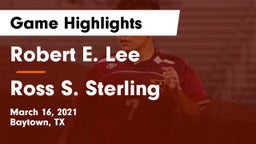 Robert E. Lee  vs Ross S. Sterling  Game Highlights - March 16, 2021