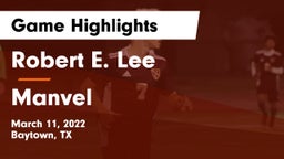 Robert E. Lee  vs Manvel  Game Highlights - March 11, 2022