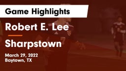 Robert E. Lee  vs Sharpstown  Game Highlights - March 29, 2022