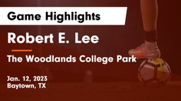Robert E. Lee  vs The Woodlands College Park  Game Highlights - Jan. 12, 2023