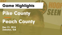 Pike County  vs Peach County  Game Highlights - Dec 21, 2016