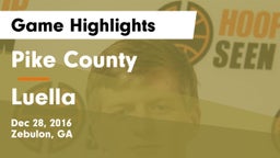 Pike County  vs Luella  Game Highlights - Dec 28, 2016