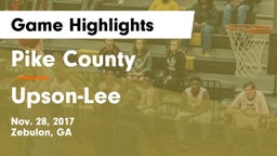 Pike County  vs Upson-Lee  Game Highlights - Nov. 28, 2017