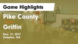 Pike County  vs Griffin  Game Highlights - Dec. 17, 2017