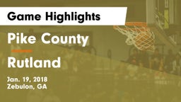 Pike County  vs Rutland  Game Highlights - Jan. 19, 2018