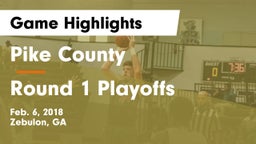 Pike County  vs Round 1 Playoffs Game Highlights - Feb. 6, 2018