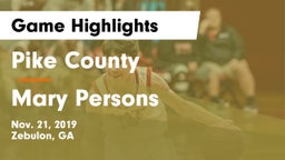 Pike County  vs Mary Persons  Game Highlights - Nov. 21, 2019