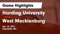 Harding University  vs West Mecklenburg  Game Highlights - Jan 14, 2017