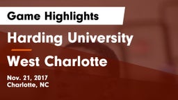 Harding University  vs West Charlotte  Game Highlights - Nov. 21, 2017