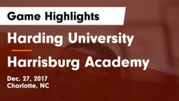 Harding University  vs Harrisburg Academy Game Highlights - Dec. 27, 2017