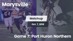 Matchup: Marysville High vs. Game 7: Port Huron Northern 2016