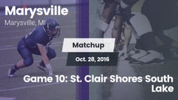 Matchup: Marysville High vs. Game 10: St. Clair Shores South Lake 2016