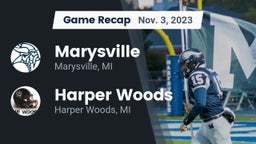 Recap: Marysville  vs. Harper Woods  2023