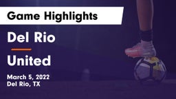 Del Rio  vs United  Game Highlights - March 5, 2022