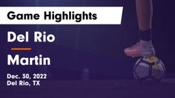 Del Rio  vs Martin  Game Highlights - Dec. 30, 2022