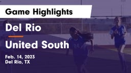 Del Rio  vs United South  Game Highlights - Feb. 14, 2023