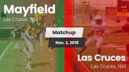 Matchup: Mayfield  vs. Las Cruces  2018