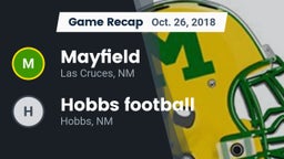Recap: Mayfield  vs. Hobbs football 2018