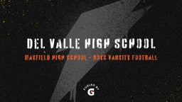 Mayfield football highlights Del Valle High School