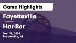 Fayetteville  vs Har-Ber  Game Highlights - Jan. 31, 2020