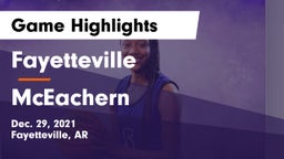 Fayetteville  vs McEachern  Game Highlights - Dec. 29, 2021