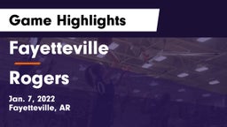 Fayetteville  vs Rogers  Game Highlights - Jan. 7, 2022