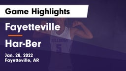 Fayetteville  vs Har-Ber  Game Highlights - Jan. 28, 2022