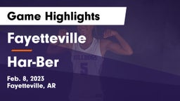 Fayetteville  vs Har-Ber  Game Highlights - Feb. 8, 2023