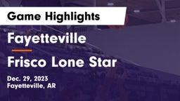 Fayetteville  vs Frisco Lone Star  Game Highlights - Dec. 29, 2023