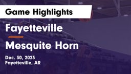 Fayetteville  vs Mesquite Horn  Game Highlights - Dec. 30, 2023