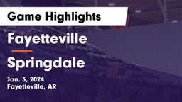 Fayetteville  vs Springdale  Game Highlights - Jan. 3, 2024