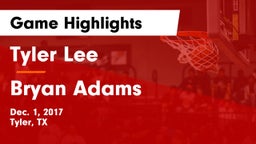 Tyler Lee  vs Bryan Adams  Game Highlights - Dec. 1, 2017