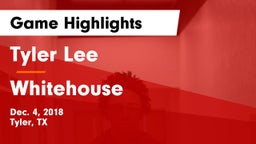 Tyler Lee  vs Whitehouse  Game Highlights - Dec. 4, 2018