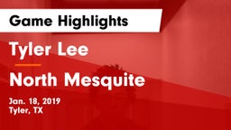 Tyler Lee  vs North Mesquite  Game Highlights - Jan. 18, 2019