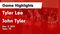 Tyler Lee  vs John Tyler  Game Highlights - Dec. 3, 2019