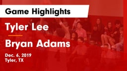Tyler Lee  vs Bryan Adams  Game Highlights - Dec. 6, 2019