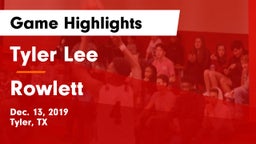 Tyler Lee  vs Rowlett  Game Highlights - Dec. 13, 2019