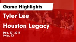 Tyler Lee  vs Houston Legacy Game Highlights - Dec. 27, 2019