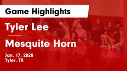 Tyler Lee  vs Mesquite Horn  Game Highlights - Jan. 17, 2020