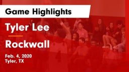 Tyler Lee  vs Rockwall  Game Highlights - Feb. 4, 2020