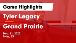Tyler Legacy  vs Grand Prairie  Game Highlights - Dec. 11, 2020