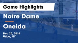 Notre Dame  vs Oneida  Game Highlights - Dec 20, 2016