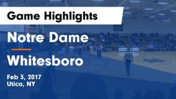 Notre Dame  vs Whitesboro  Game Highlights - Feb 3, 2017