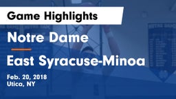 Notre Dame  vs East Syracuse-Minoa  Game Highlights - Feb. 20, 2018