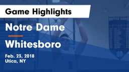 Notre Dame  vs Whitesboro  Game Highlights - Feb. 23, 2018