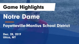 Notre Dame  vs Fayetteville-Manlius School District  Game Highlights - Dec. 28, 2019