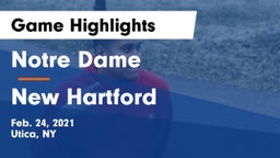 Notre Dame  vs New Hartford  Game Highlights - Feb. 24, 2021